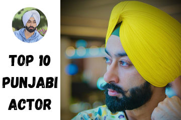 How Kirandeep Rayat Stands on Top of Top 10 Punjabi Actor